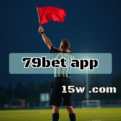 79bet app: Descubra Uma Nova Era de Jogos e Apostas Online